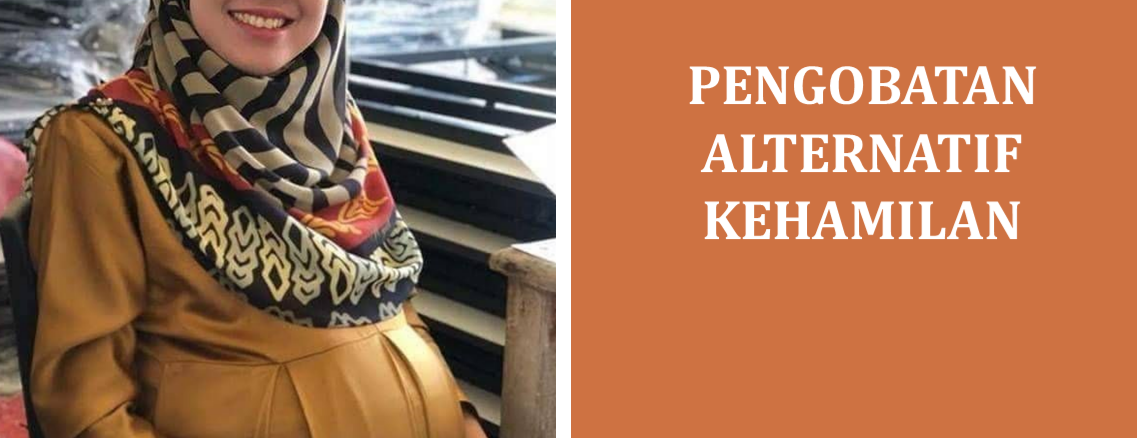 Pengobatan Alternatif Kehamilan