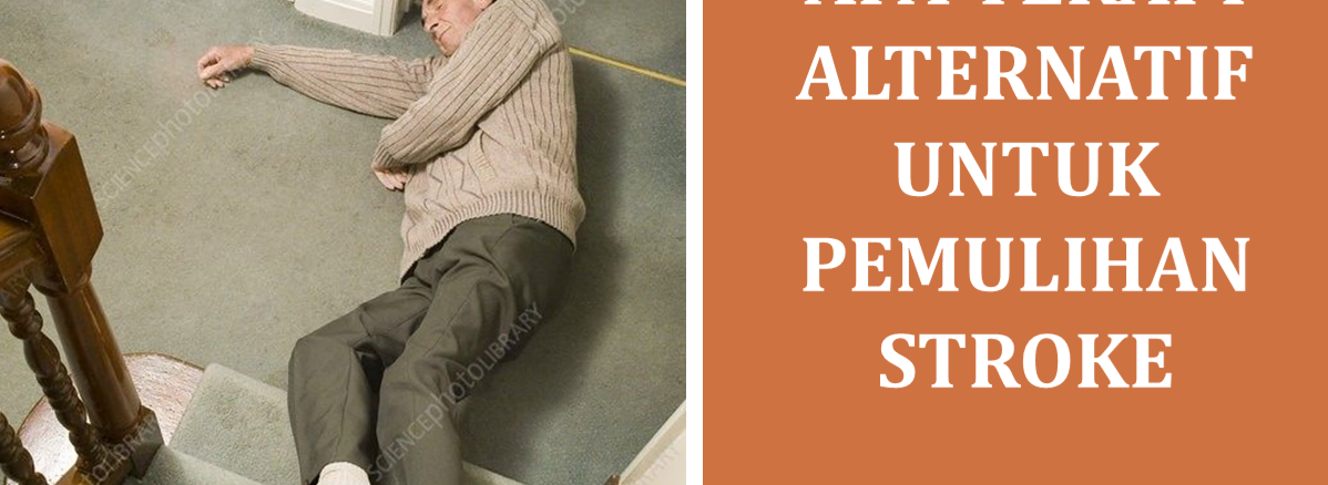 Apa Terapi Alternatif untuk Pemulihan Stroke