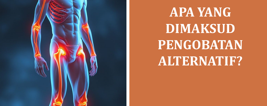 Apa yang Dimaksud Pengobatan Alternatif