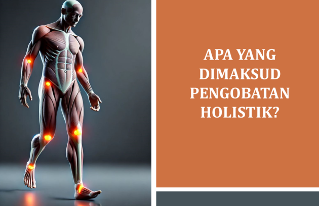 Apa yang Dimaksud Pengobatan Holistik