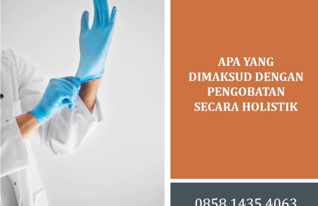 Apa yang Dimaksud dengan Pengobatan Secara Holistik