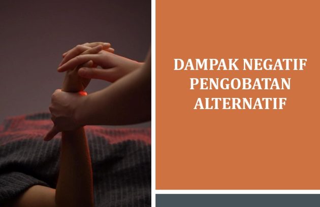 Dampak Negatif Pengobatan Alternatif