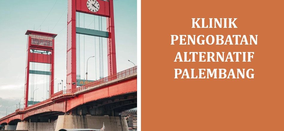 Klinik Pengobatan Alternatif Palembang