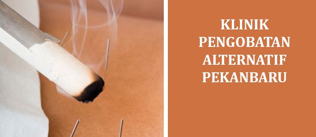 Klinik Pengobatan Alternatif Pekanbaru