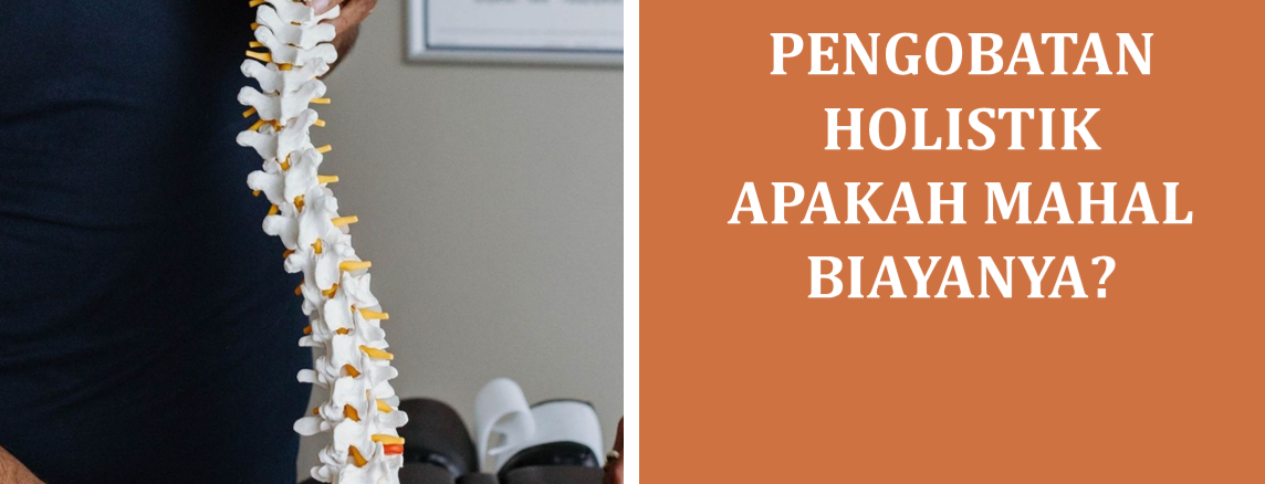 Pengobatan Holistik Apakah Mahal Biayanya