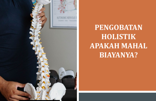Pengobatan Holistik Apakah Mahal Biayanya