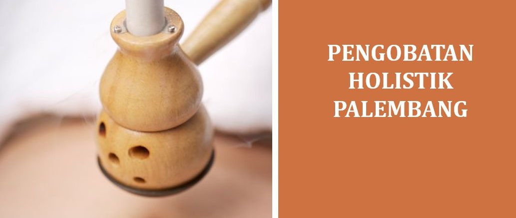 Pengobatan Holistik Palembang