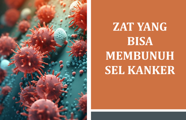 Zat yang Bisa Membunuh Sel Kanker