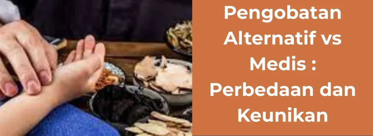 Pengobatan Laternatif vs Pengobatan Medis | Rumah Sehat Afiat | Holistic Medical Centre
