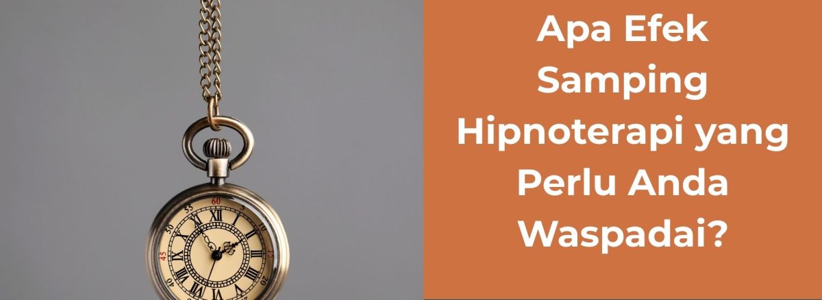 Apa Efek Samping Hipnoterapi yang Perlu Anda Waspadai