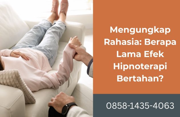 Mengungkap Rahasia Berapa Lama Efek Hipnoterapi Bertahan