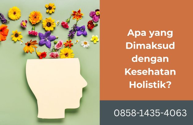 Apa yang Dimaksud dengan Kesehatan Holistik